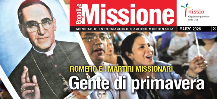 “Popoli e Missione” di marzo: Giornata dei Missionari Martiri, “Gente di primavera” e di speranza